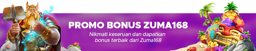 Promo Bonus Zuma168